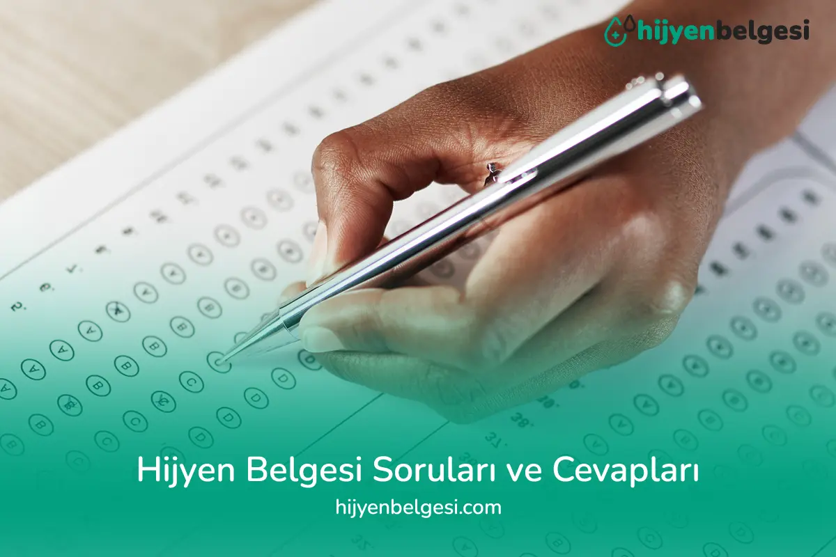 Hijyen Belgesi Soruları ve Cevapları