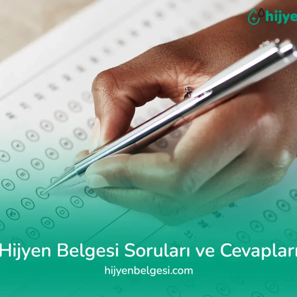Hijyen Belgesi Soruları ve Cevapları